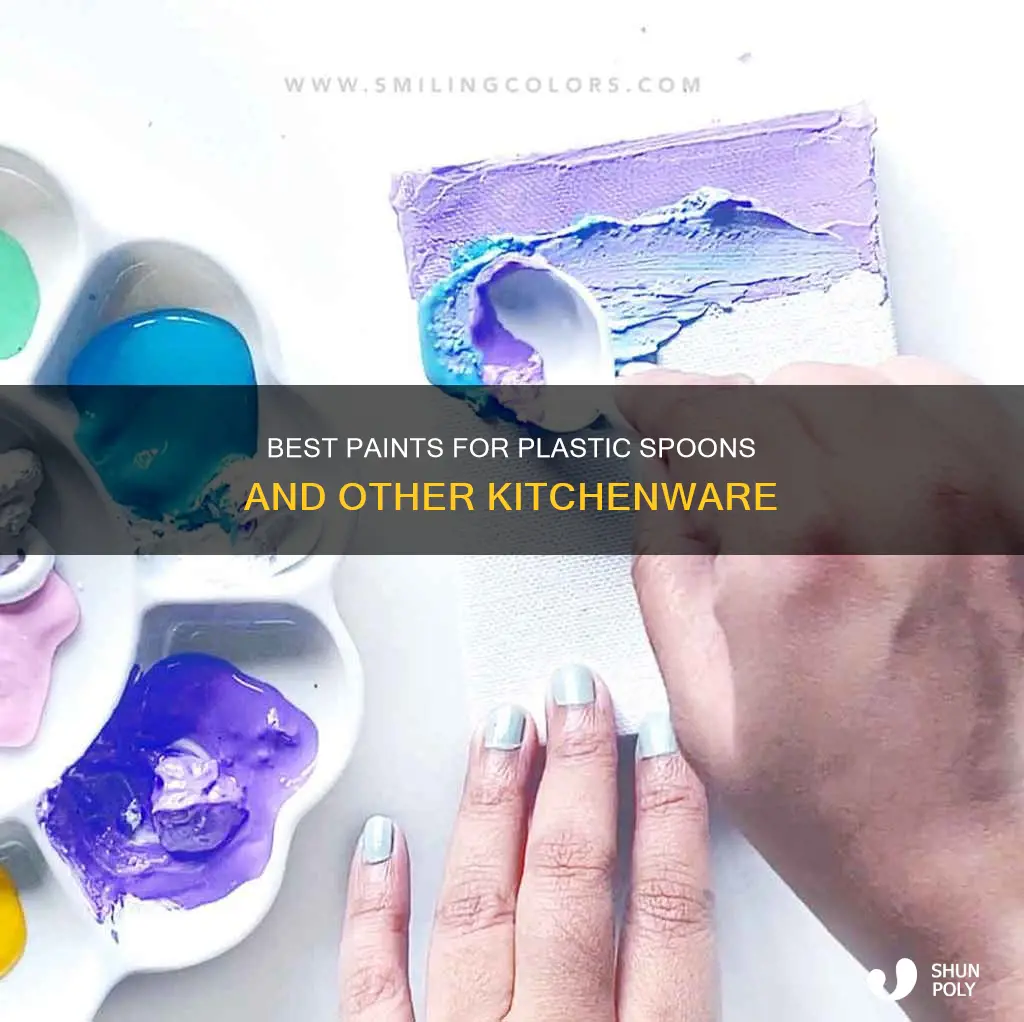 what paint would stick to a plastic spoon