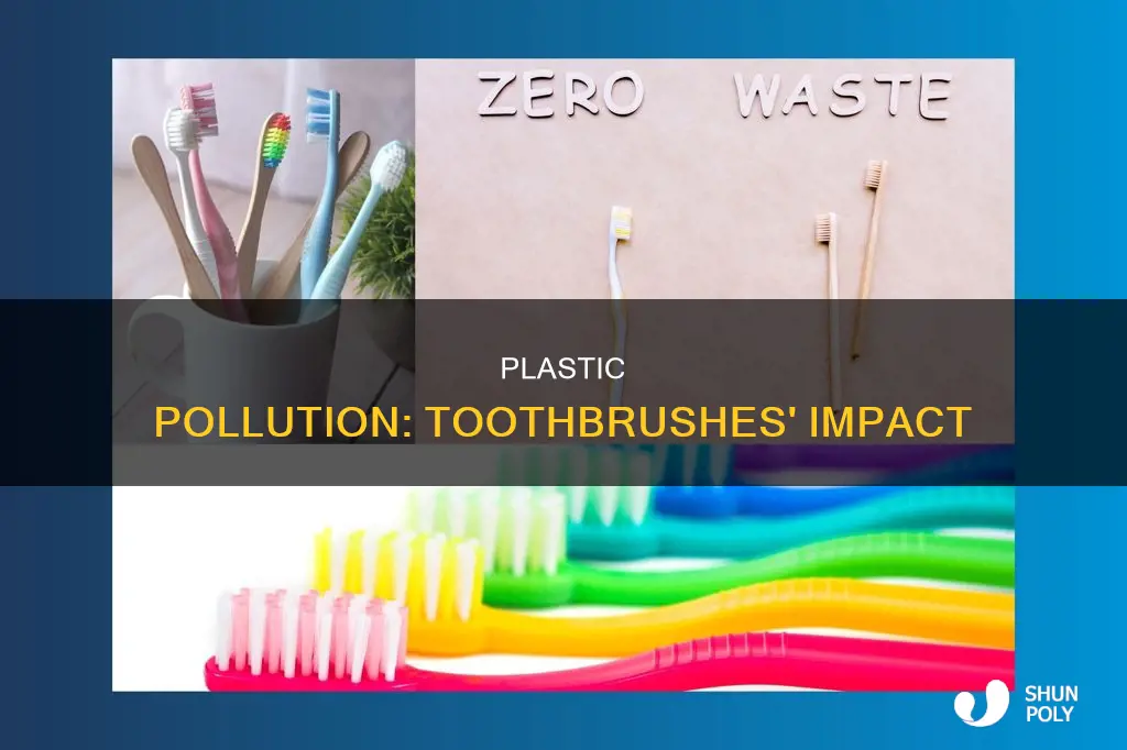 what percent of plastic comes from toothbruses