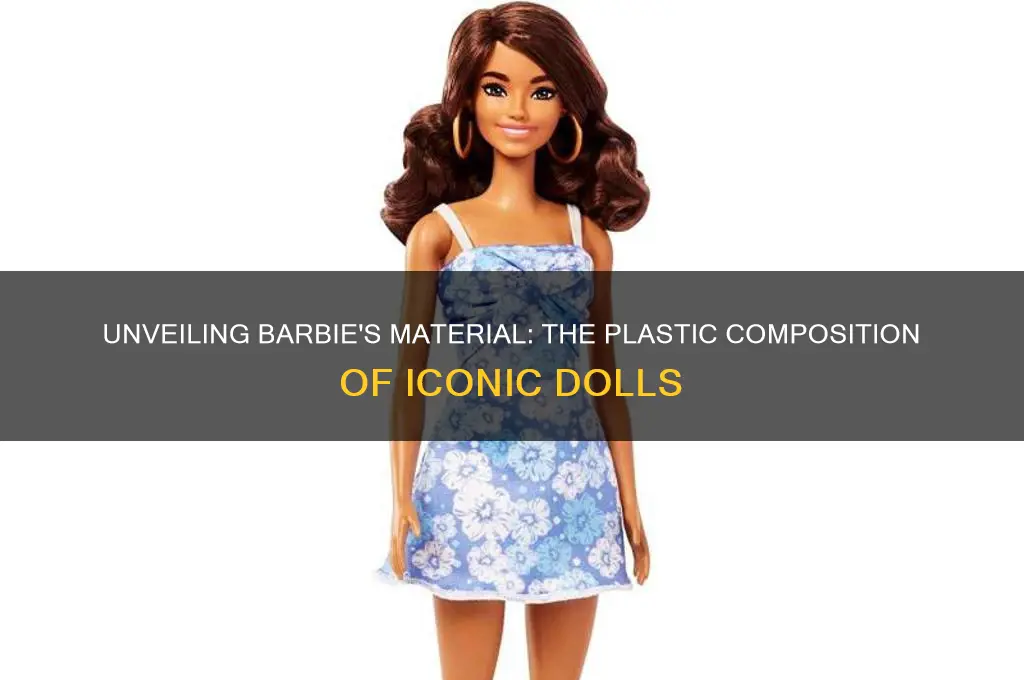 what plastic are barbie dolls made of