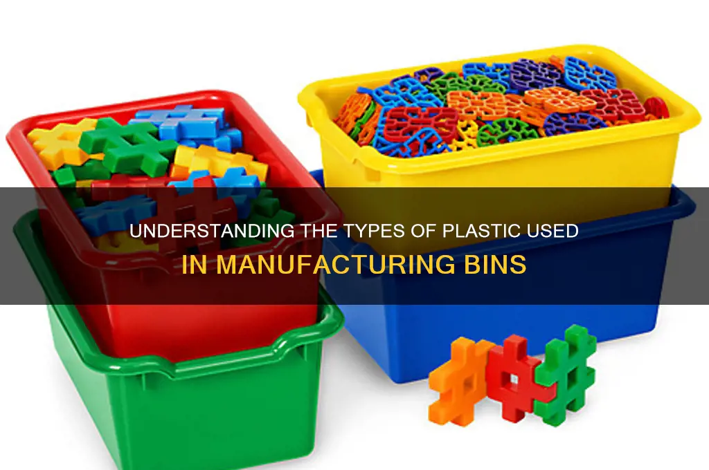 what plastic are bins made from