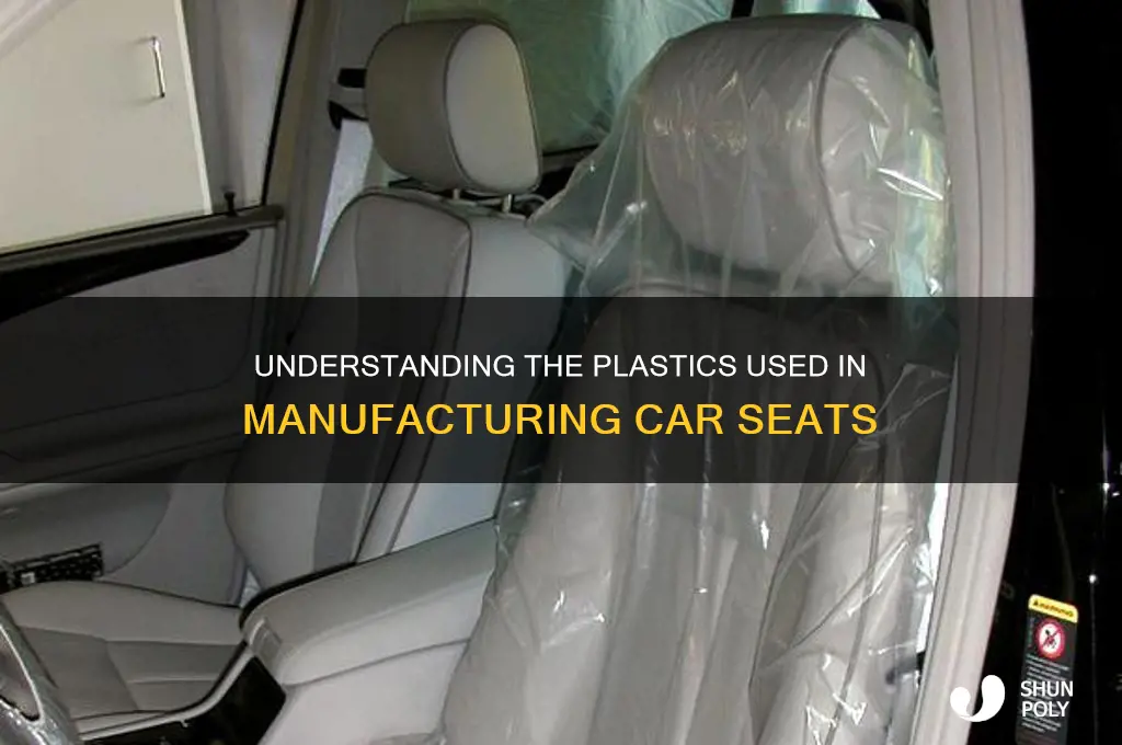 what plastic are car seats made of