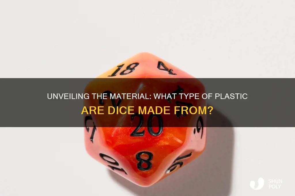 what plastic are dice made from