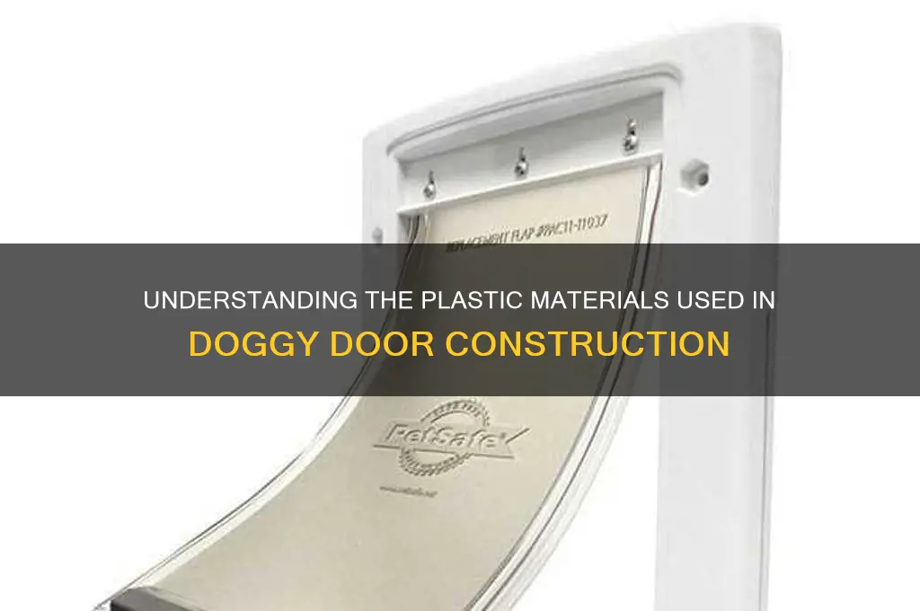 what plastic are doggy doors made of