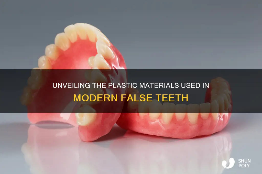 what plastic are false teeth made from