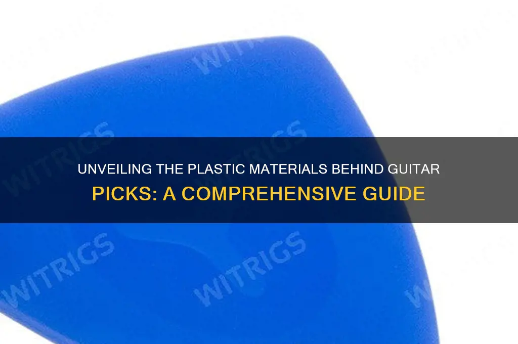 what plastic are guitar picks made from