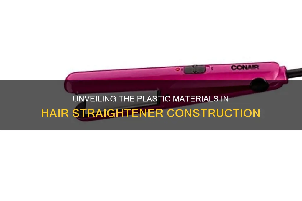 what plastic are hair straighteners made from