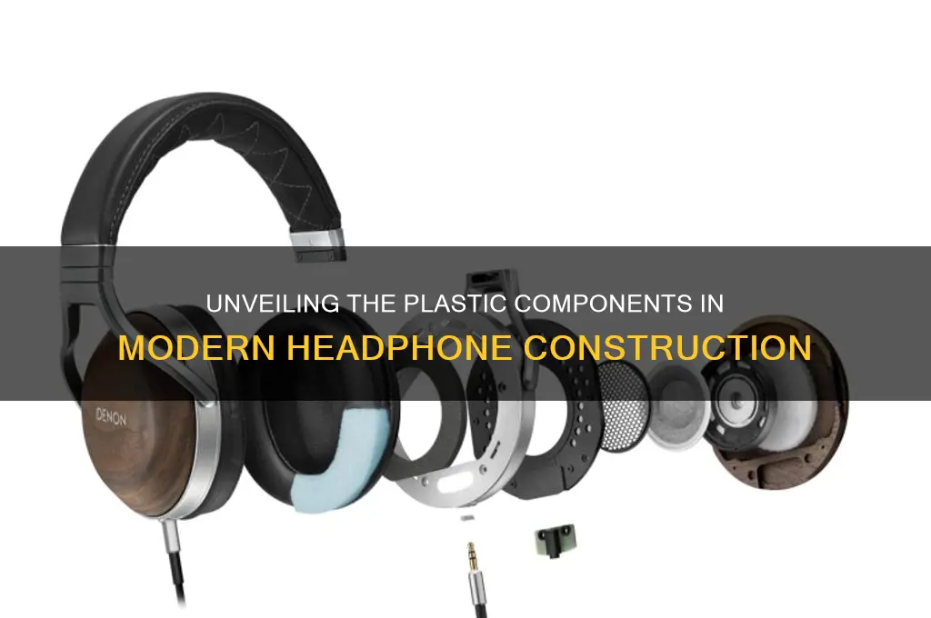what plastic are headphones made from