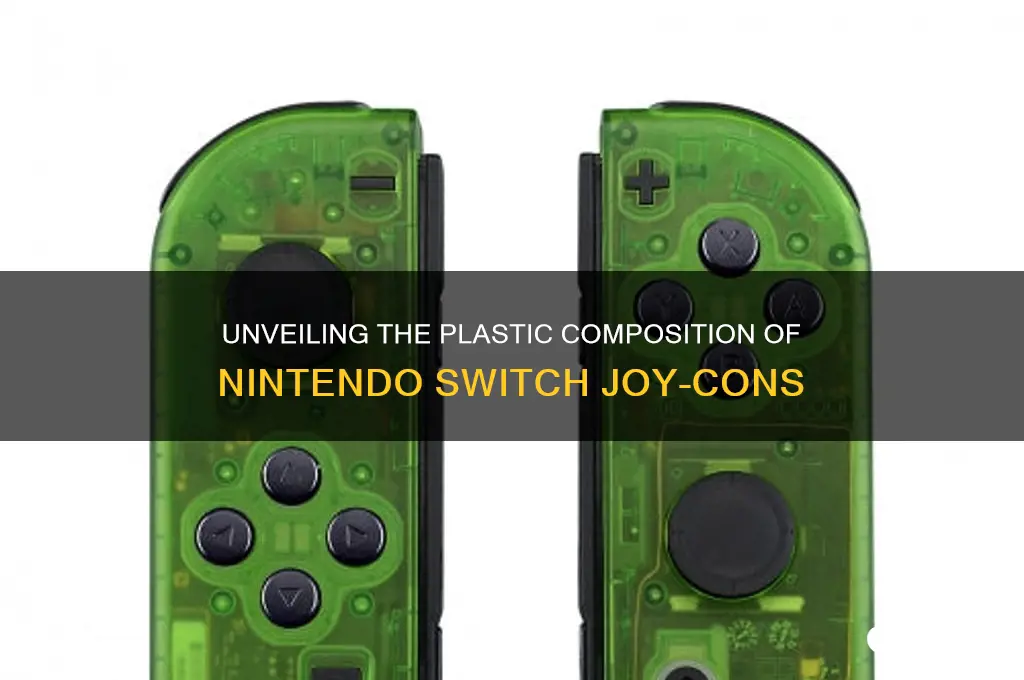 what plastic are joy cons made from
