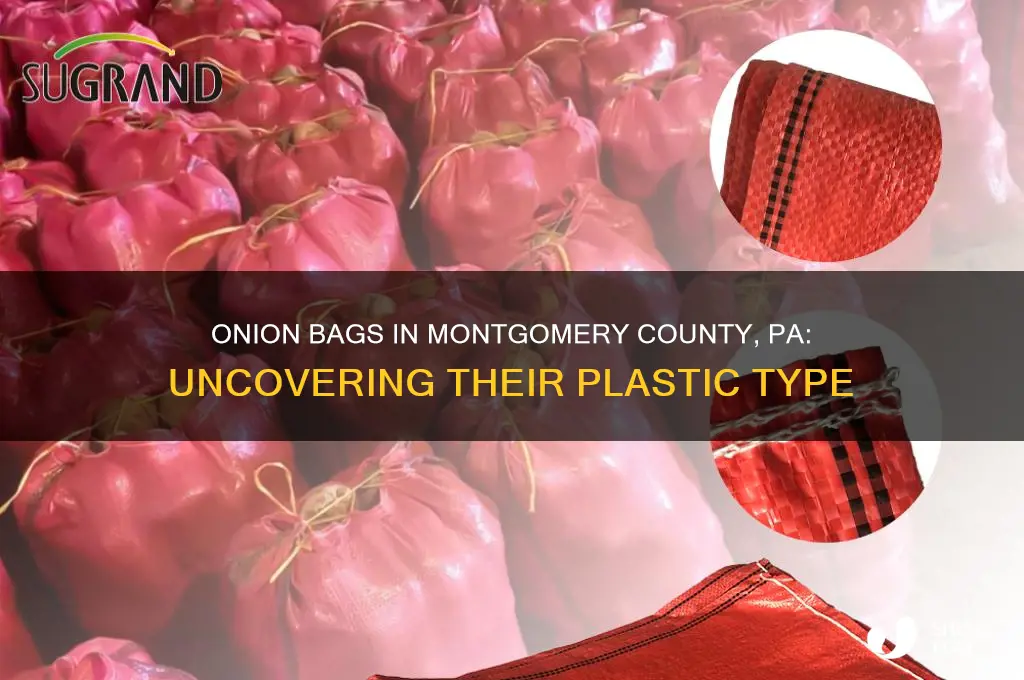 what plastic are onion bags montgomery conty pa