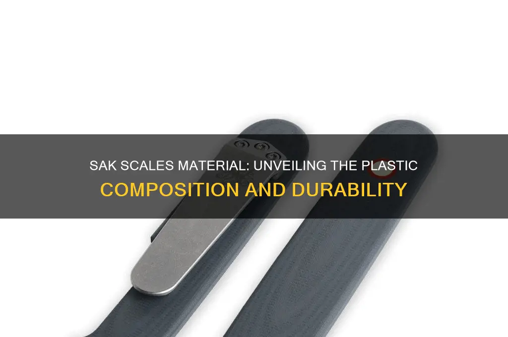 what plastic are sak scales made of