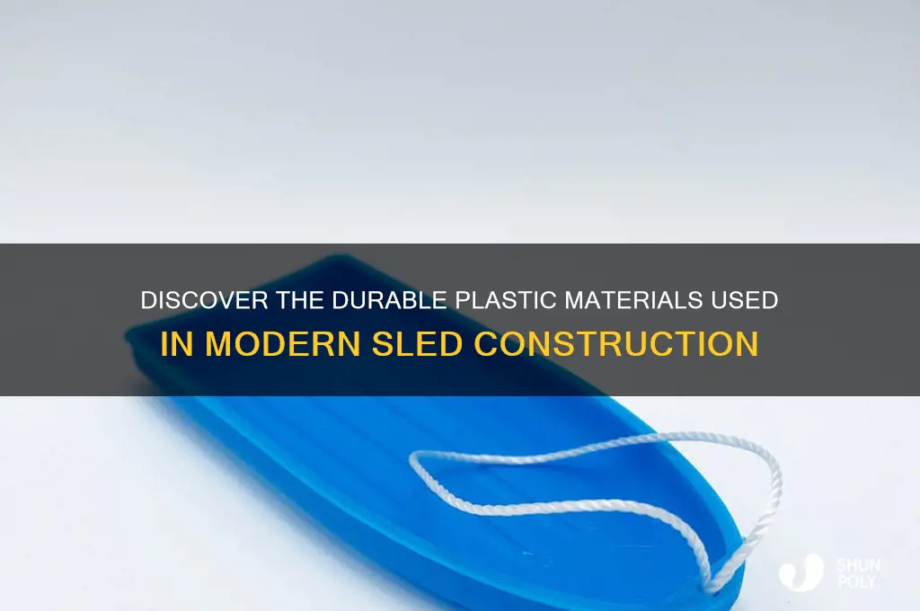what plastic are sleds made of