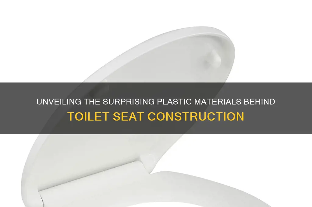 what plastic are toilet seats made from