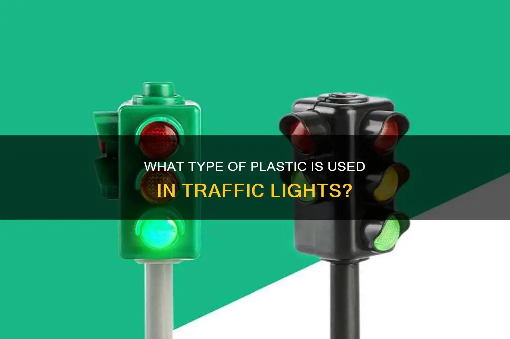 what plastic are traffic lights made from