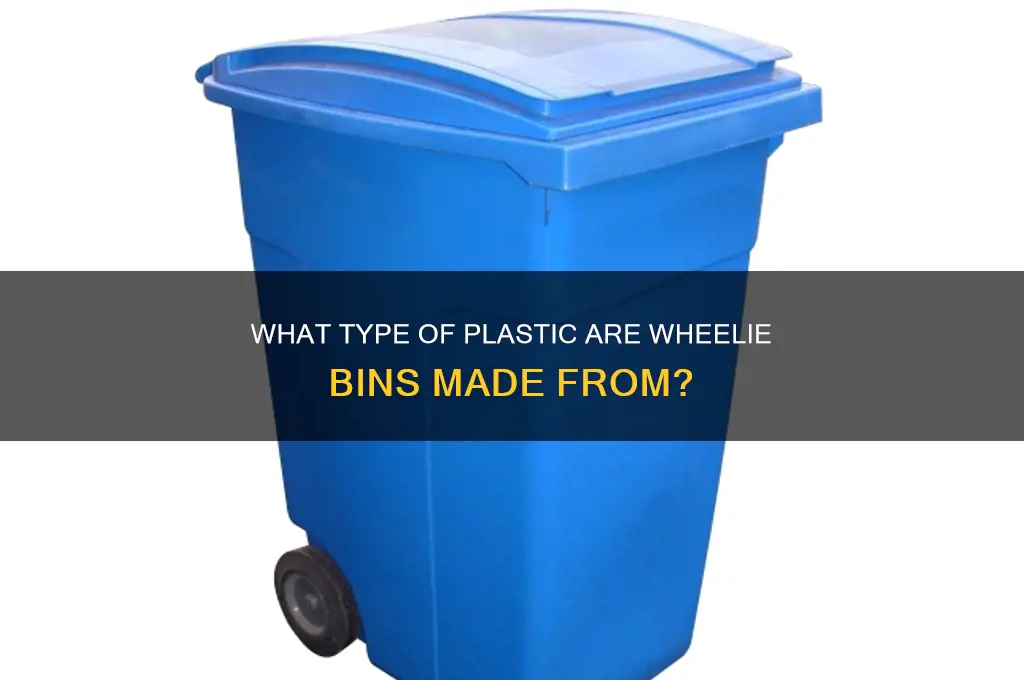 what plastic are wheelie bins made from