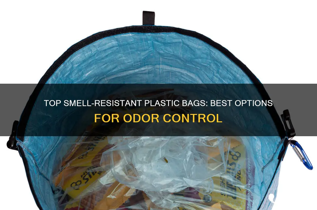 what plastic bags are most smell resistant