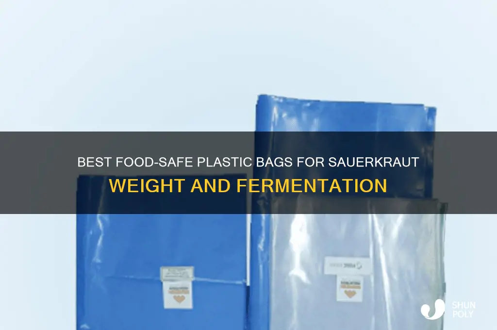 what plastic bags can i use for sauerkraut weight
