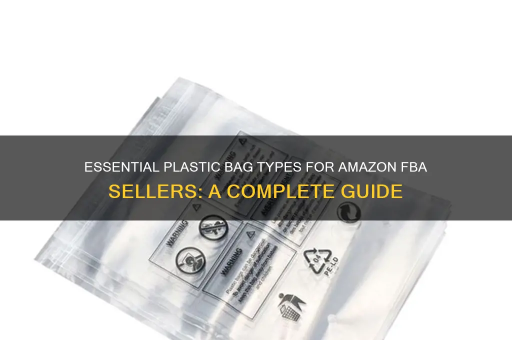what plastic bags do i need for amazon fba
