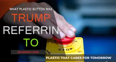 Trump's Plastic Button Reference: What Did He Mean?