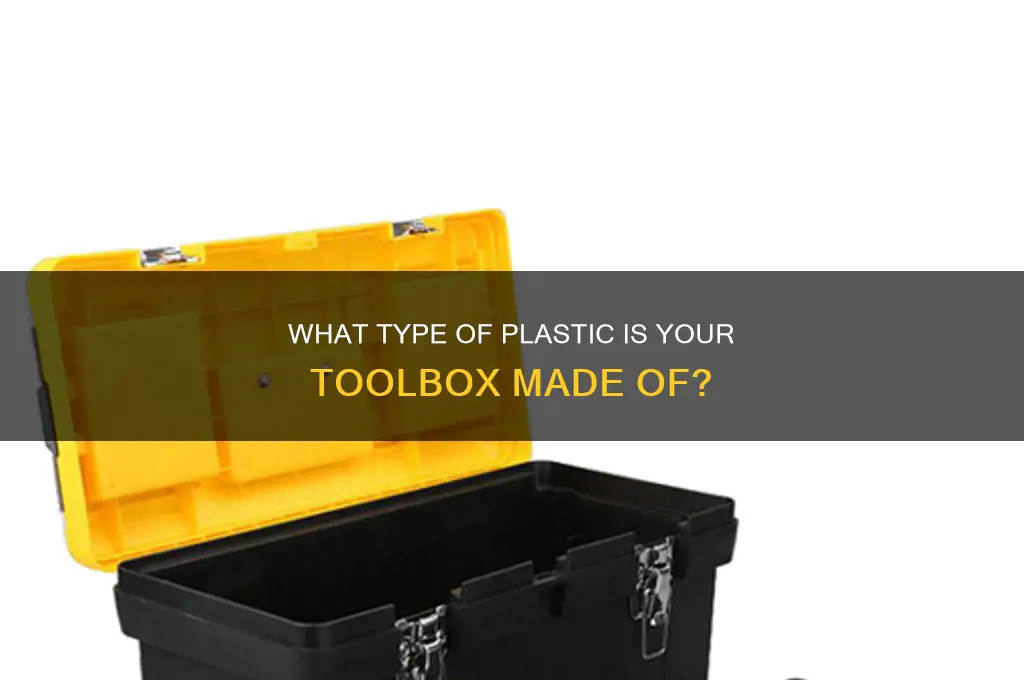 what plastic does tool box made of