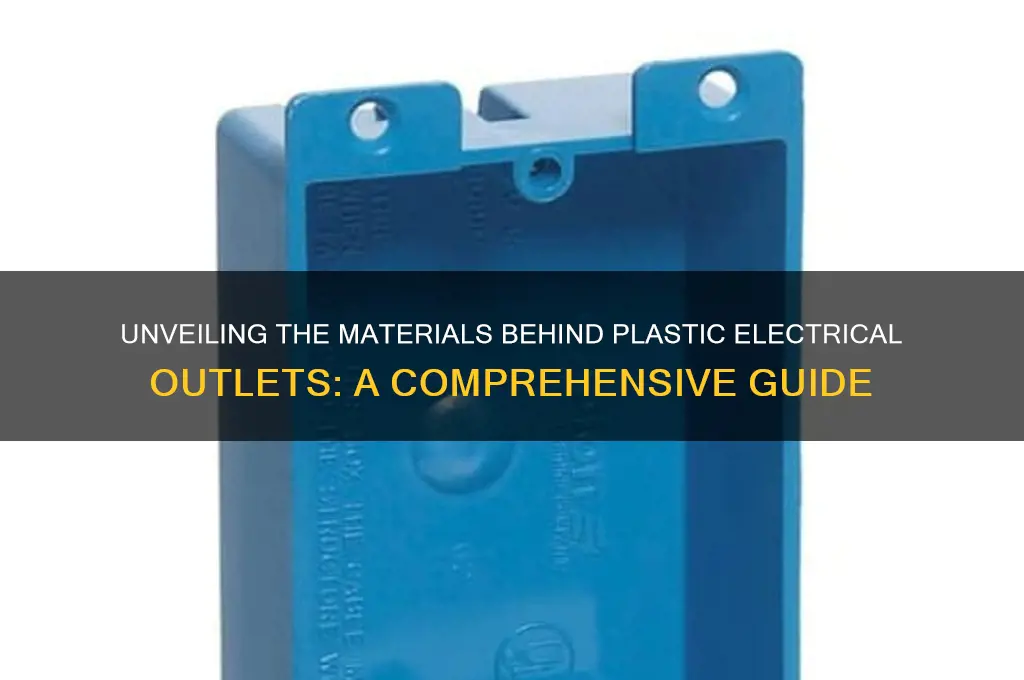 what plastic electrical outlets made of