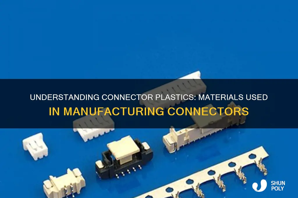 what plastic is a connector made out of