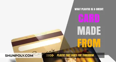 What Type of Plastic Are Credit Cards Made From?