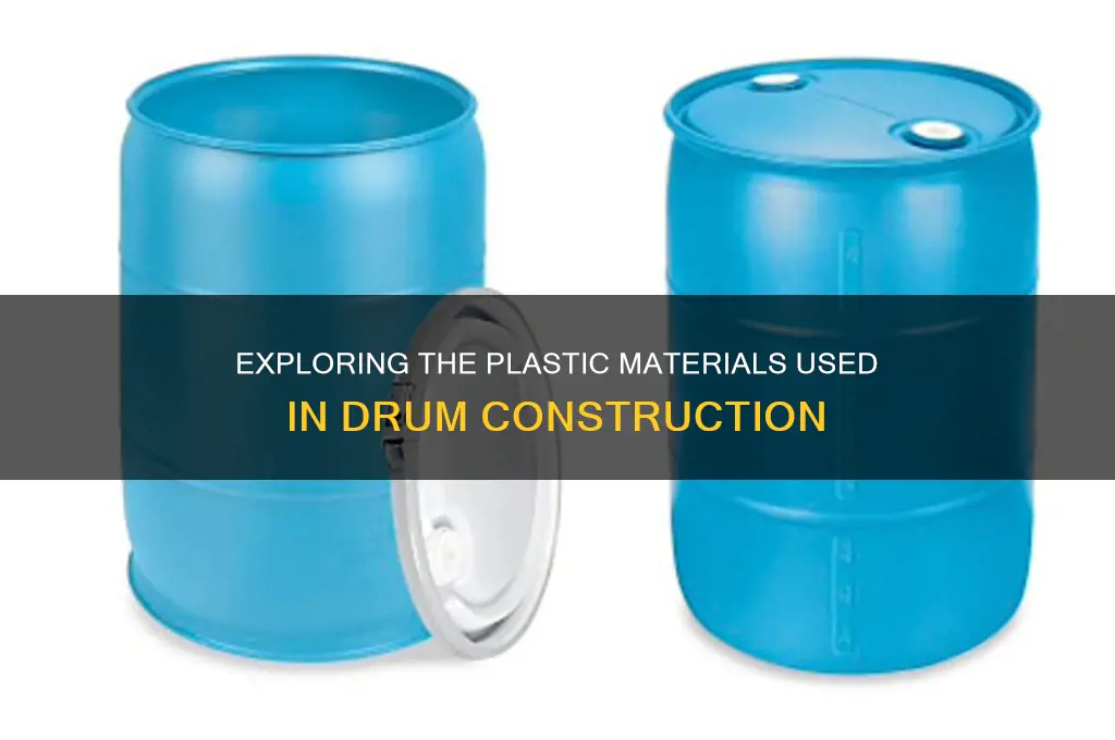 what plastic is a drum made out of