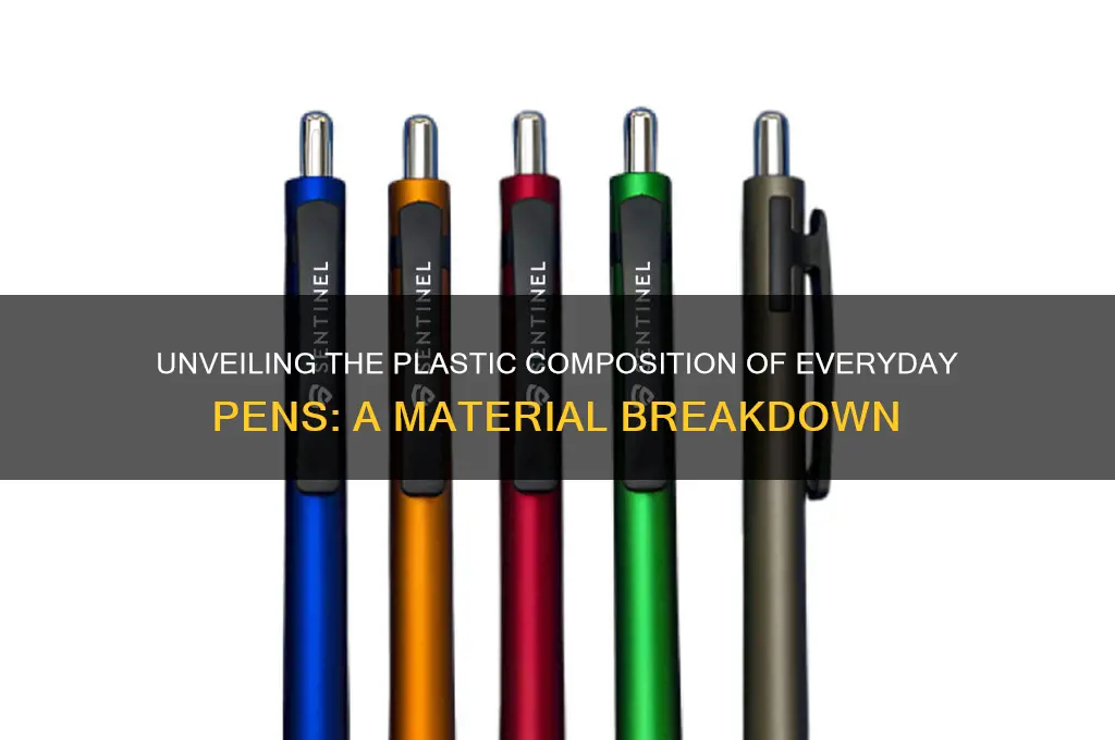 what plastic is a pen made from