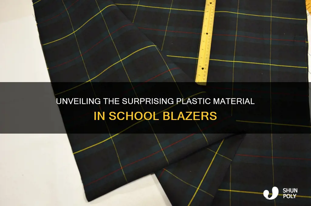 what plastic is a school blazer made from