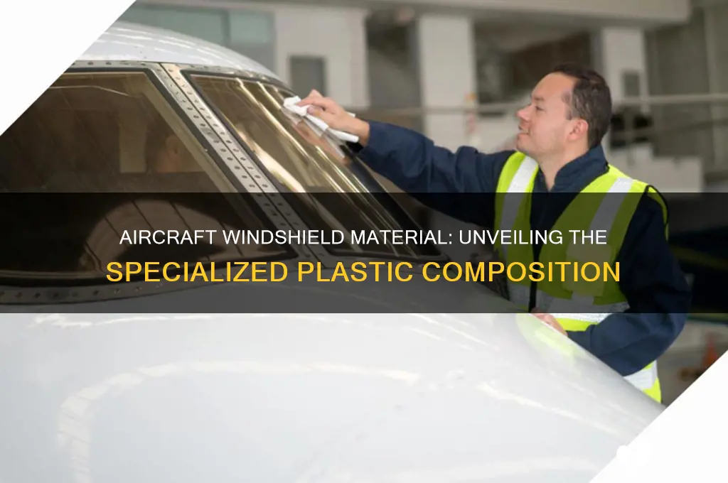 what plastic is aircraft windshield made out of