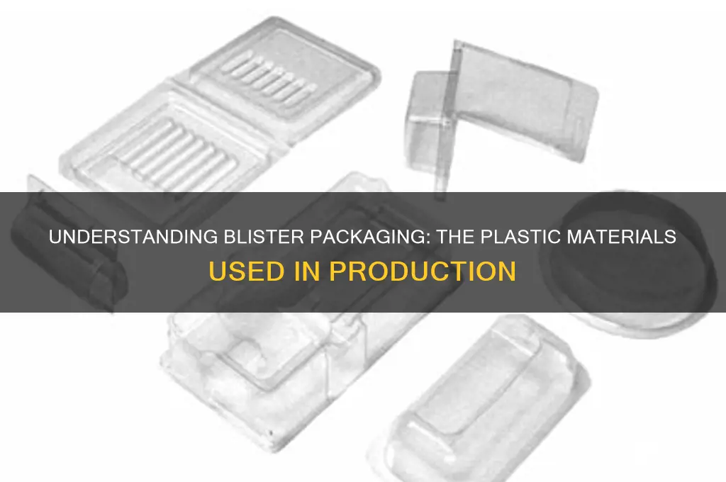 what plastic is blister packaging made from