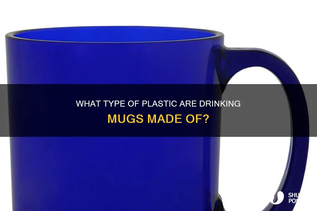 what plastic is drinking mugs made of