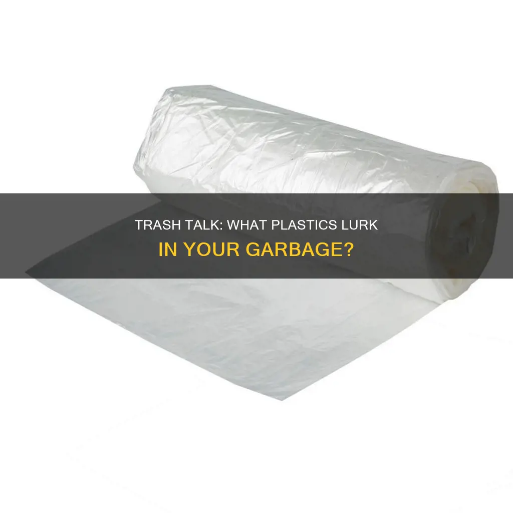 what plastic is in a trash garbage