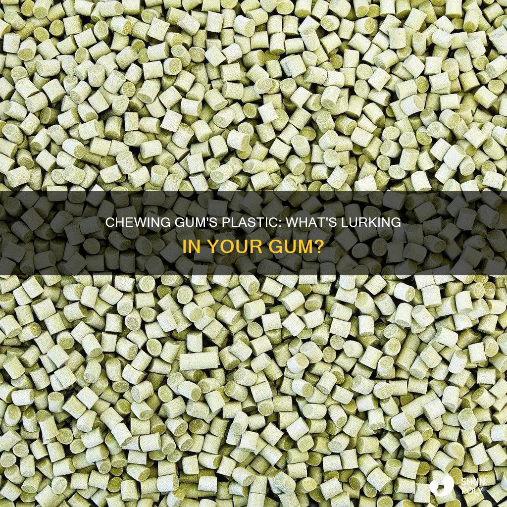 what plastic is in chewing gum