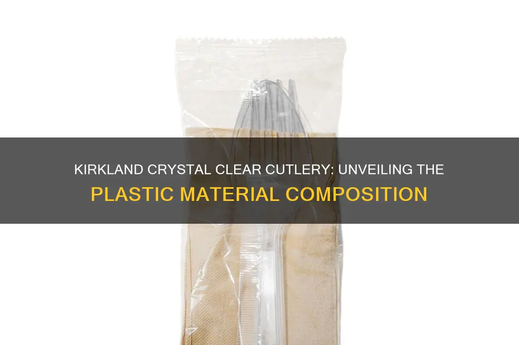 what plastic is kirkland crystal clear cutlery made from