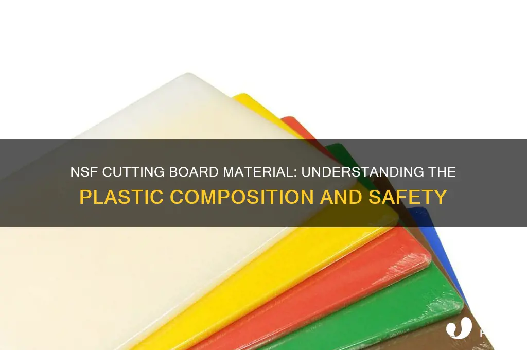 what plastic is nsf cutting board material mad eof