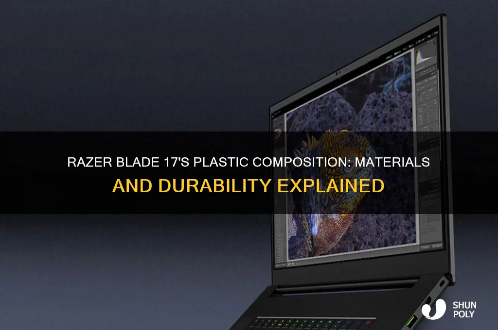 what plastic is razer blade 17 made out of