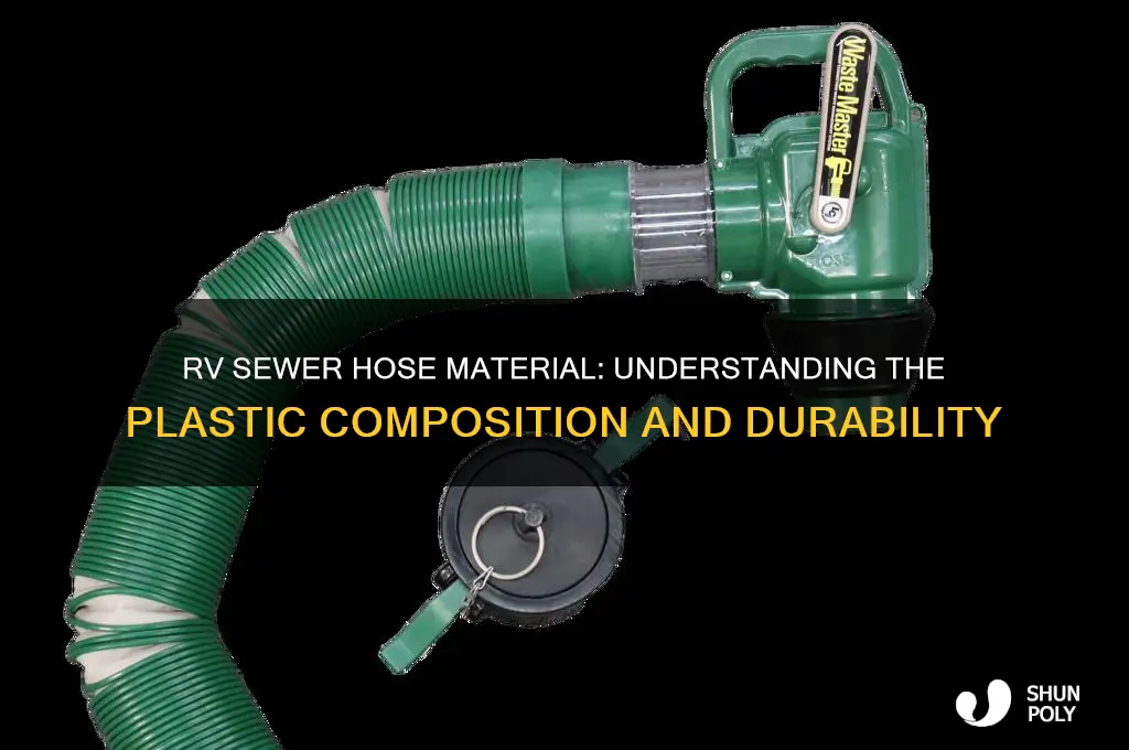 what plastic is rv sewer hose made of
