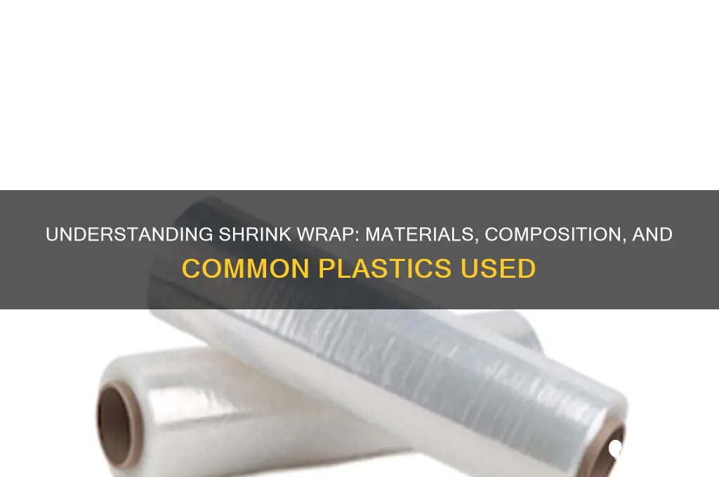 what plastic is shrink wrap made of