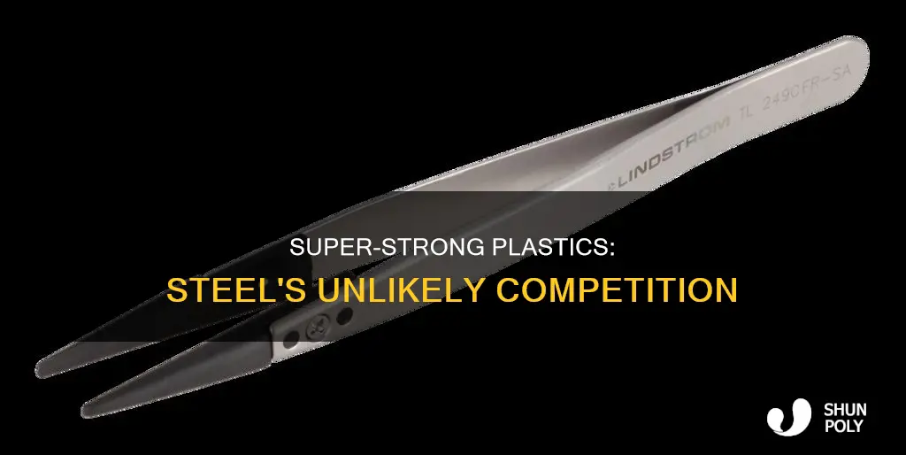 what plastic is stronger than steel