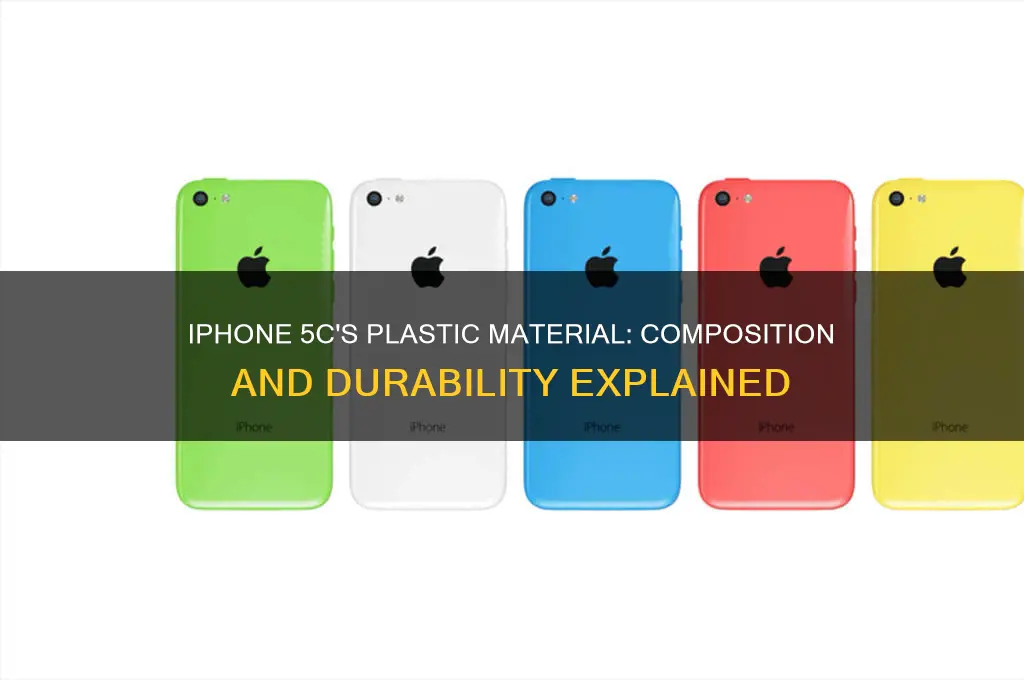 what plastic is the iphone 5c made of