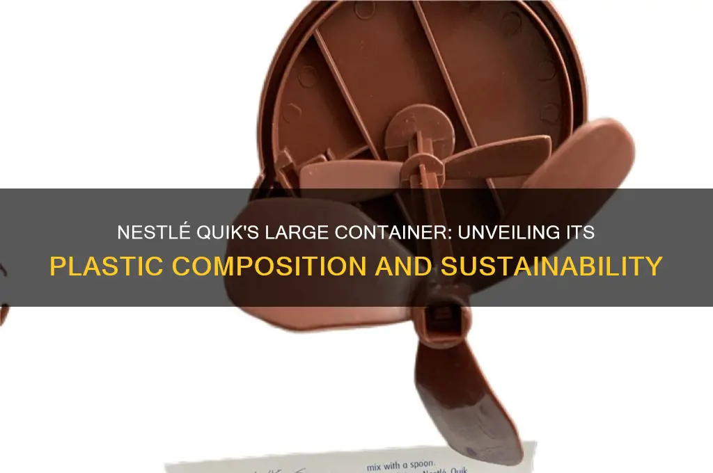 what plastic is the large nestle quick made of
