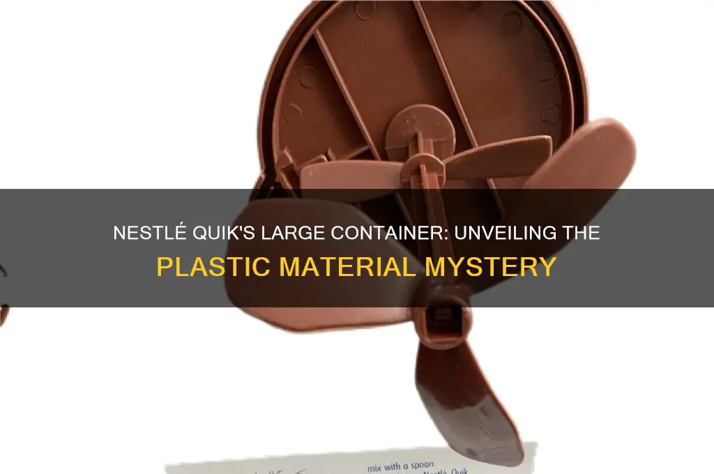 what plastic is the large nestle quik made of