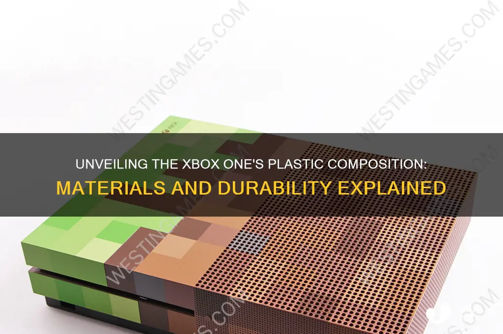 what plastic is the xbox one made of