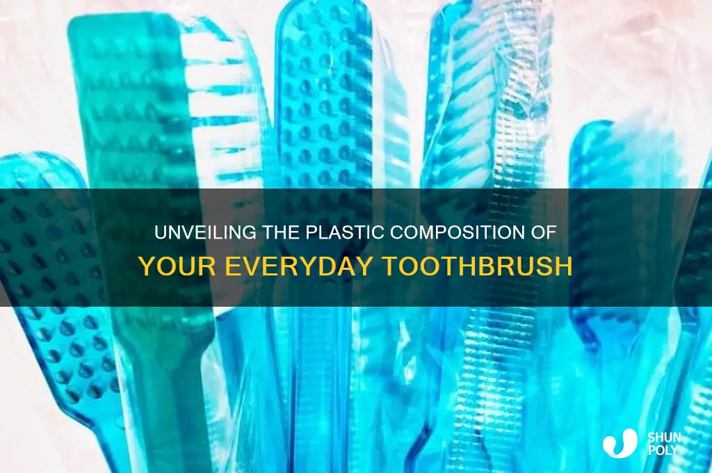 what plastic is toothbrush made of