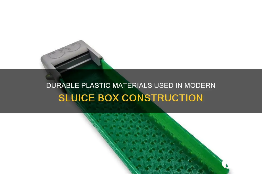 what plastic material are sluice boxes made from