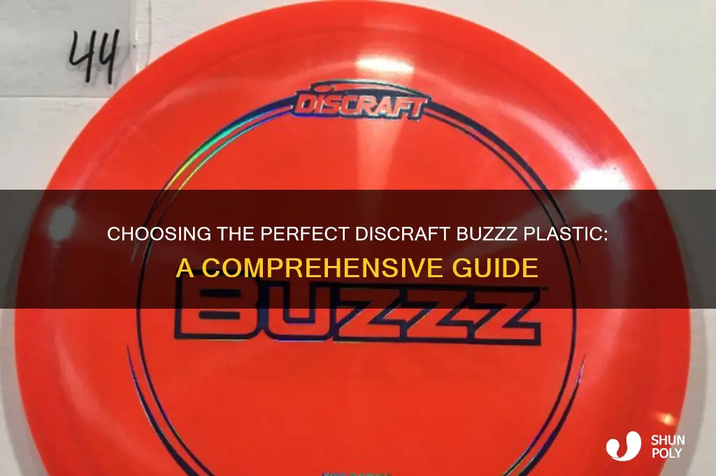 what plastic of discraft buzzz should i get