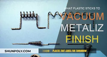 What Plastics Stick to Vacuum Metalized Finishes?