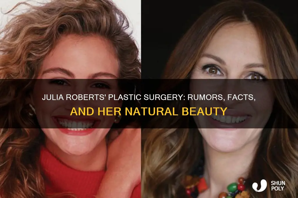 what plastic surgery has julia roberts had