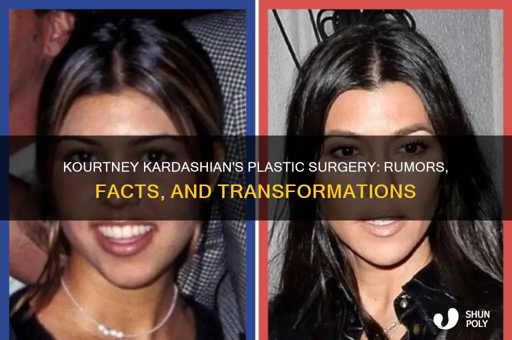 what plastic surgery has kourtney kardashian had